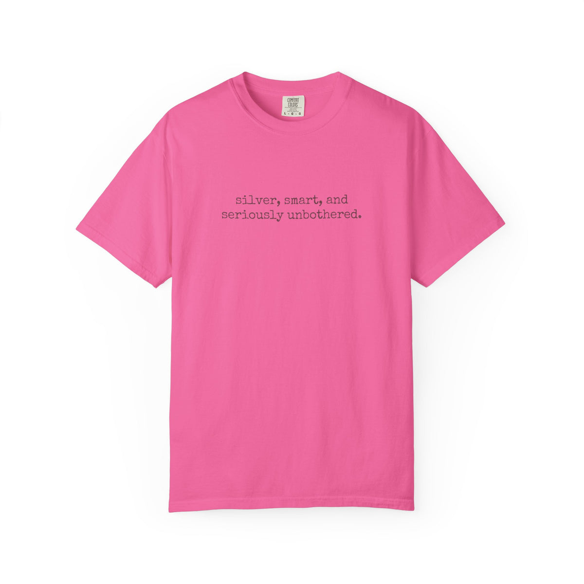 smart, silver, and seriously unbothered. T-shirt