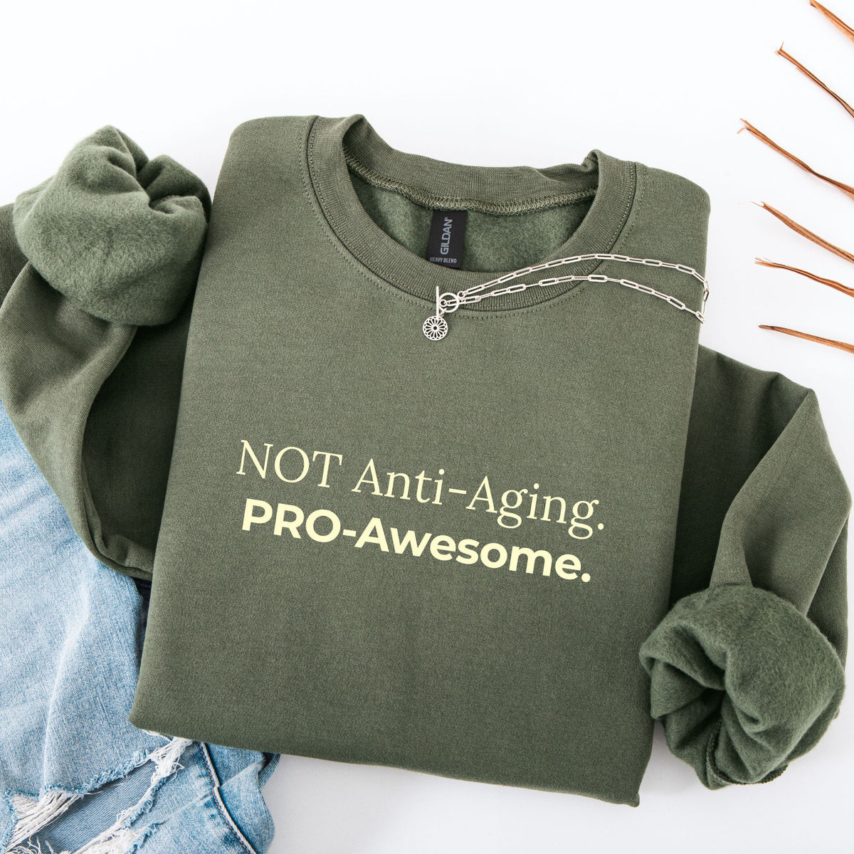 Not Anti-Aging. Pro-Awesome. Crewneck