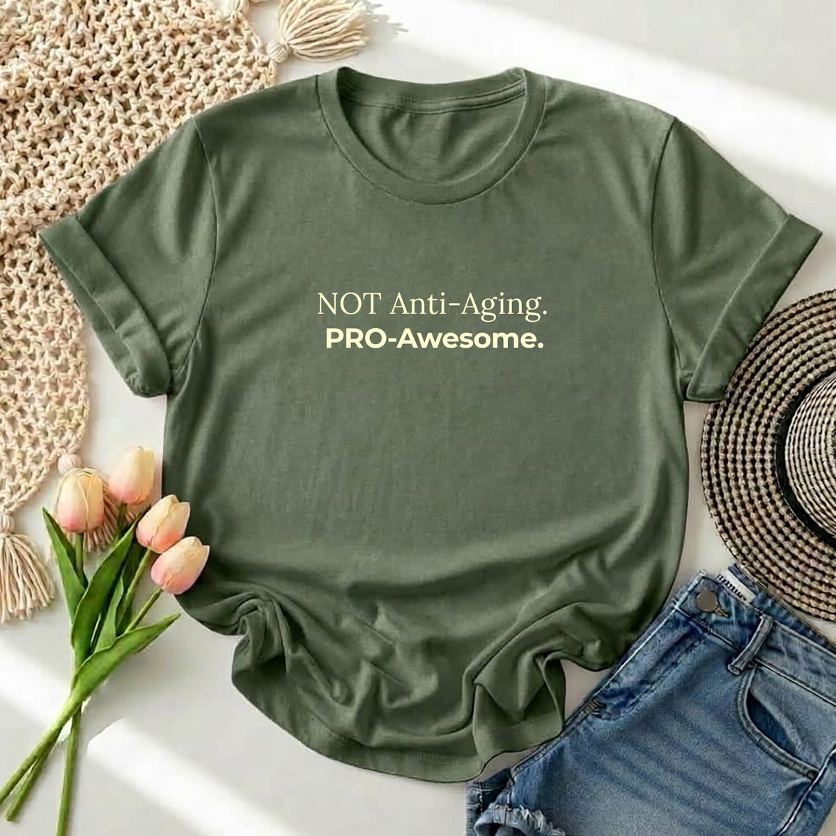 Not Anti‑Aging. Pro‑Awesome. T-Shirt