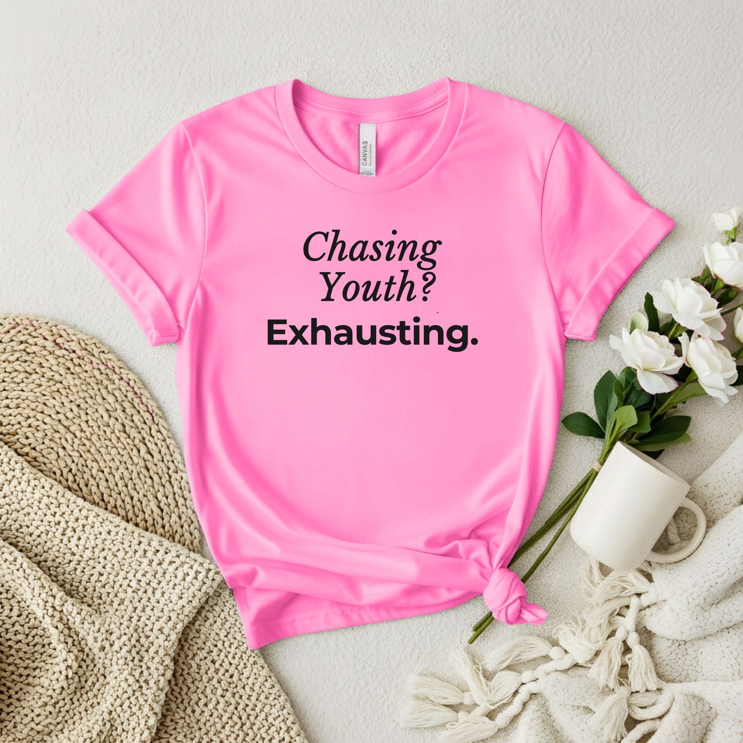Chasing youth? Exhausting. T-shirt