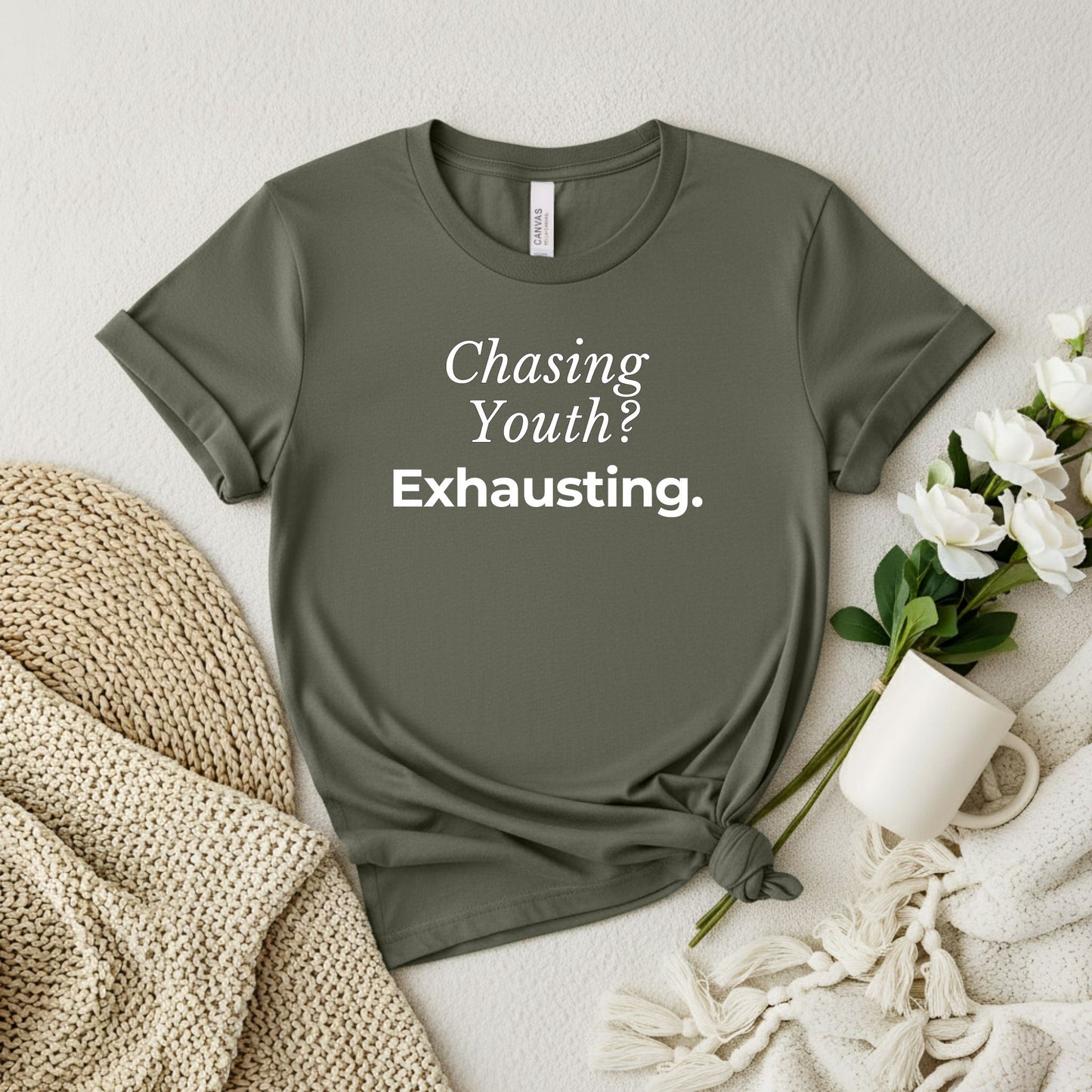 Chasing youth? Exhausting. T-shirt