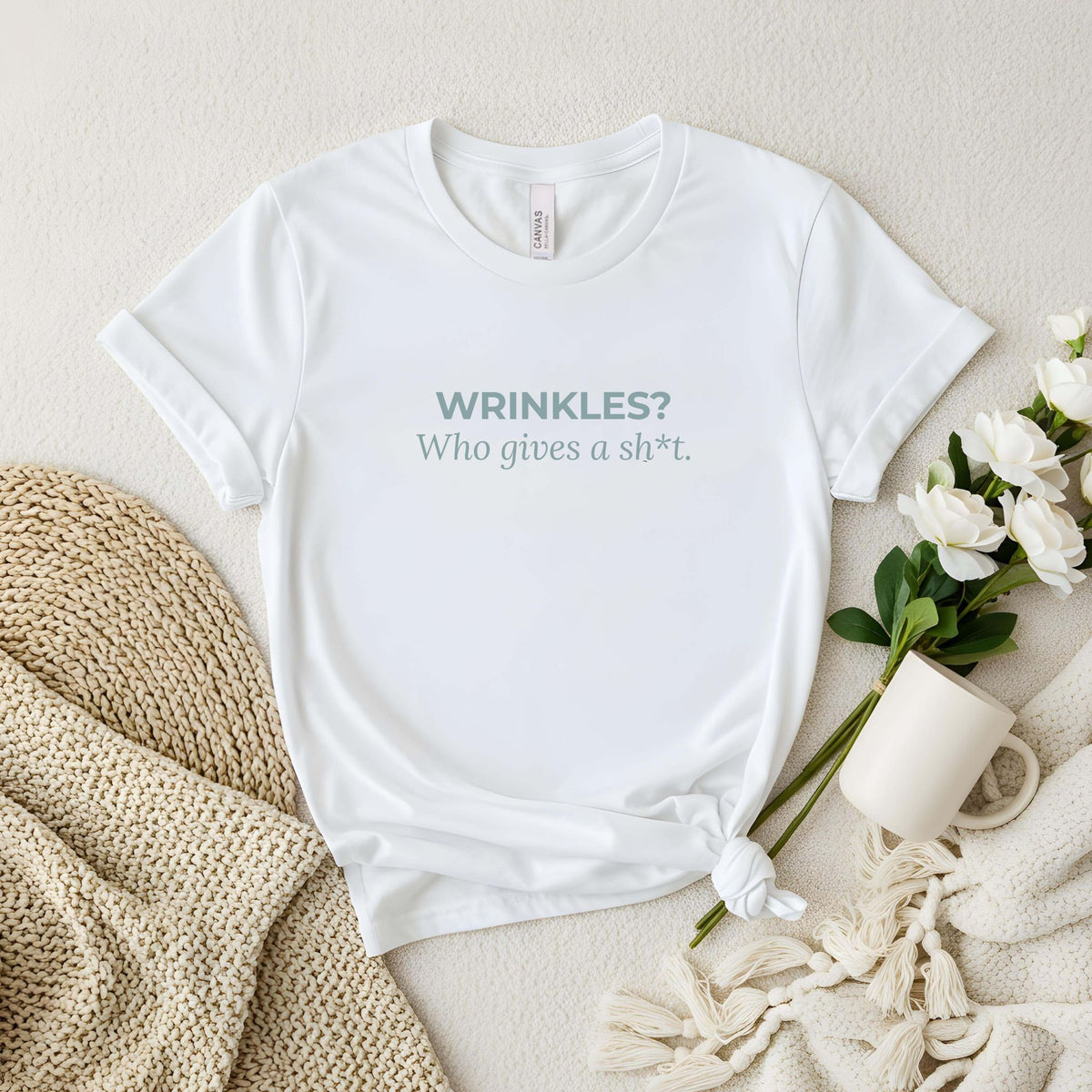 Wrinkles? Who gives a sh*t. T-shirt