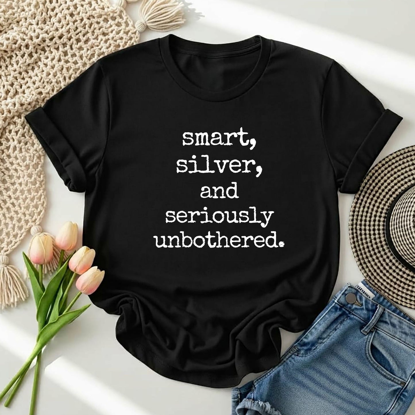 smart, silver, and seriously unbothered. T-shirt